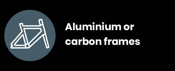 Aluminium or carbon frames