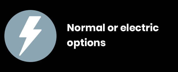 Normal or electric options