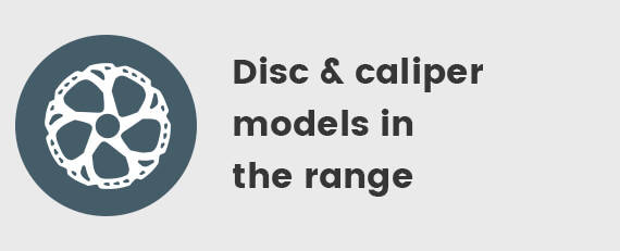 Disc or caliper models in the range