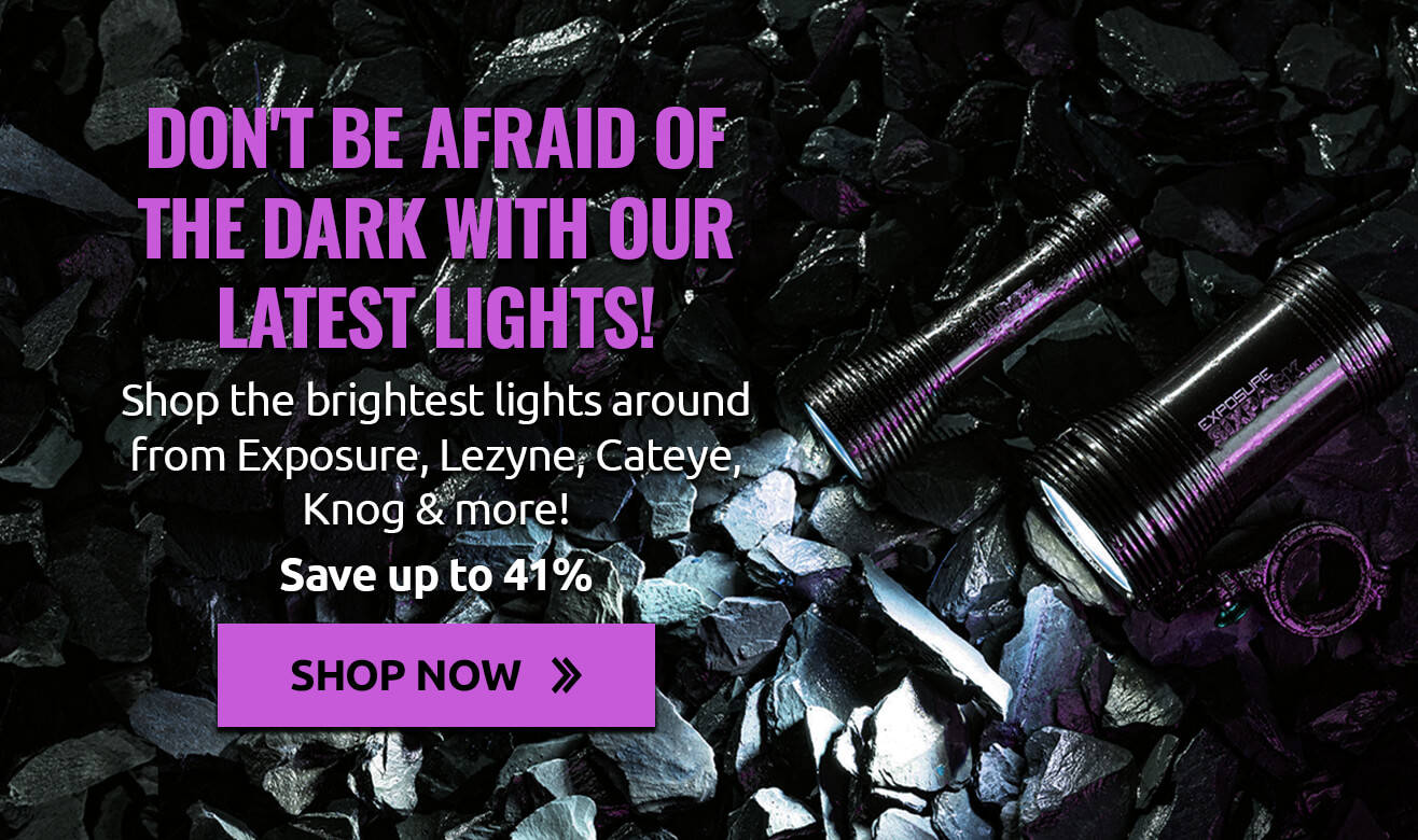 Don't be afraid of the dark with our latest lights!