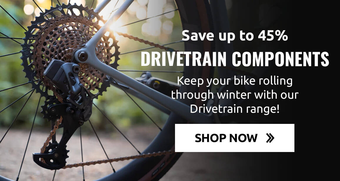 Save up to 45% on drivetrain components