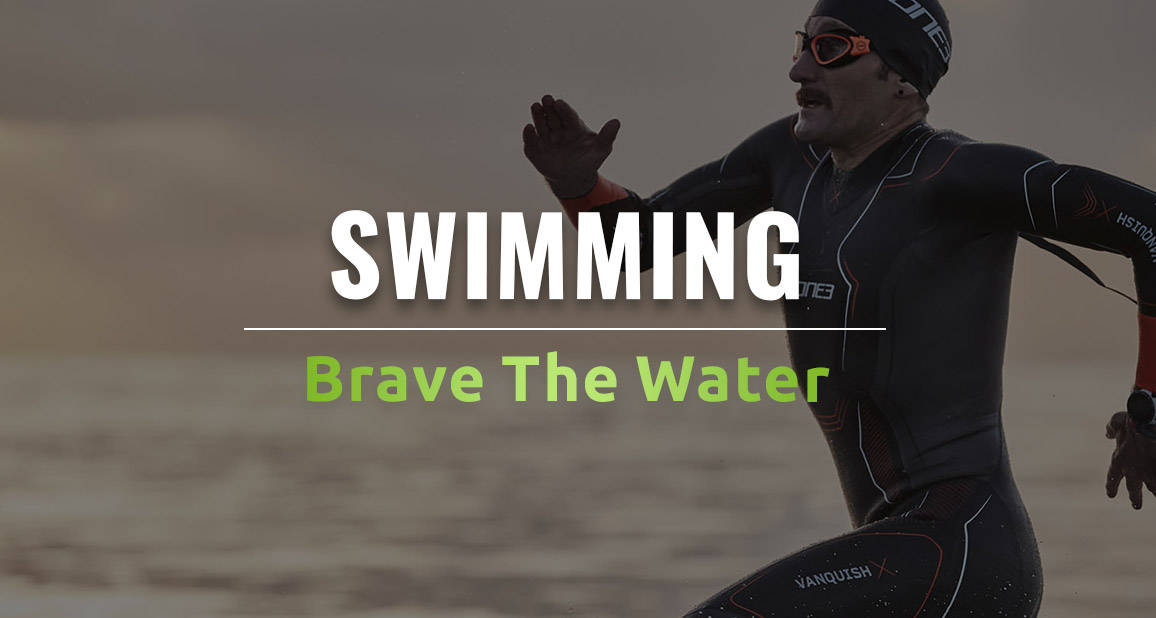 Swimming - Brave the water